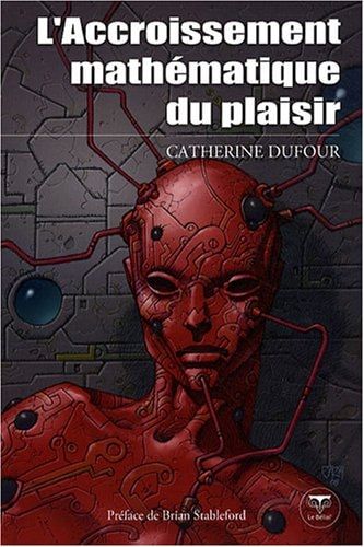 L'accroissement mathématique du plaisir