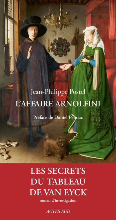 L'Affaire Arnolfini Les secrets du tableau de Van Eyck