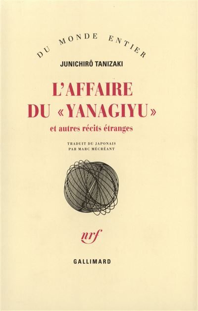 L'Affaire du "Yanagiyu" et autres récits étranges Et autres récits étranges