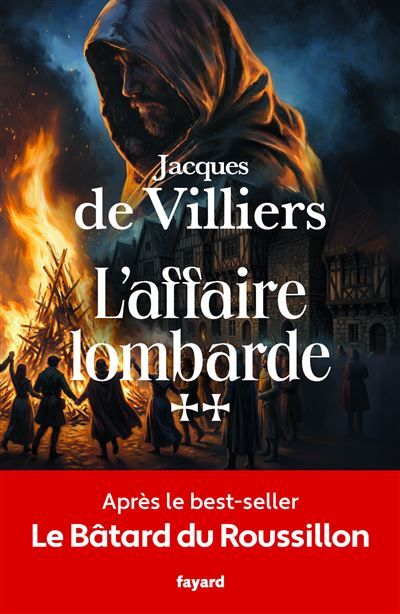L'affaire lombarde Le bâtard du Roussillon, tome II