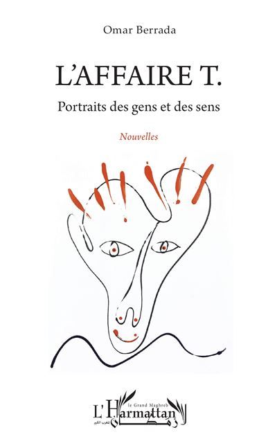 L'affaire T. Portraits des gens et des sens. Nouvelles