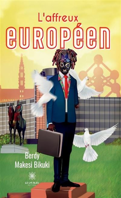 L'affreux Européen