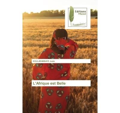 L'Afrique est Belle