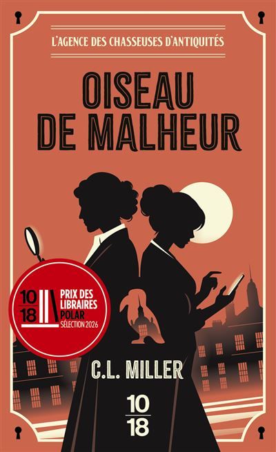 L'agence des chasseuses d'antiquités - Tome 01 Oiseau de malheur
