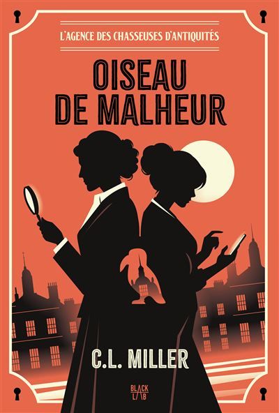 L'Agence des chasseuses d'antiquités - tome 1 Oiseau de malheur