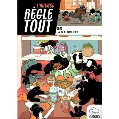 L'Agence règle tout La malbouffe