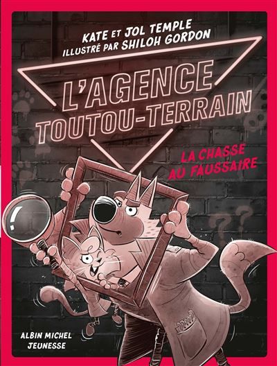 L'Agence Toutou-Terrain - tome 2 - La Chasse au faussaire