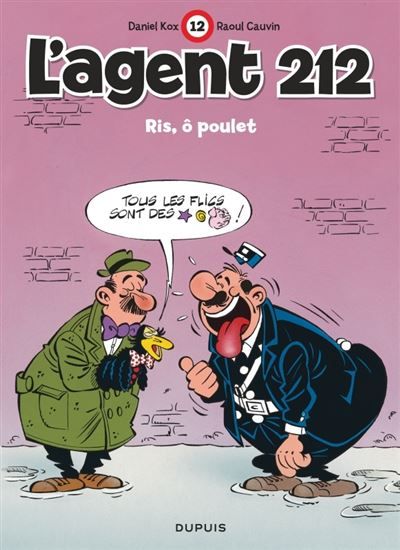 L'agent 212 - Tome 12 - Riz, ô poulet -