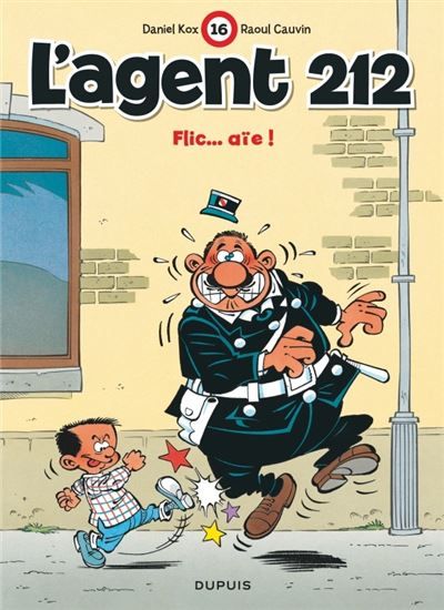 L'agent 212 - Tome 16 - Flic… aïe ! -