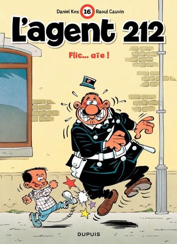 L'Agent 212 - Tome 16 - Flic... aïe !