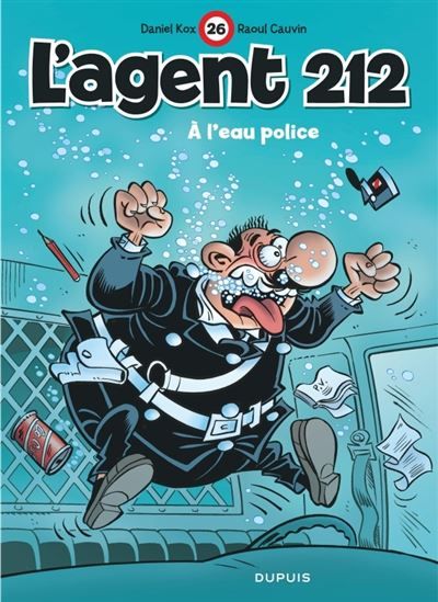 L'agent 212 - Tome 26 - À l'eau police - Daniel Kox