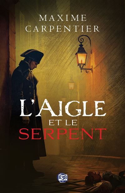 L'aigle et le serpent Une enquête de l’inspecteur Armand Drone