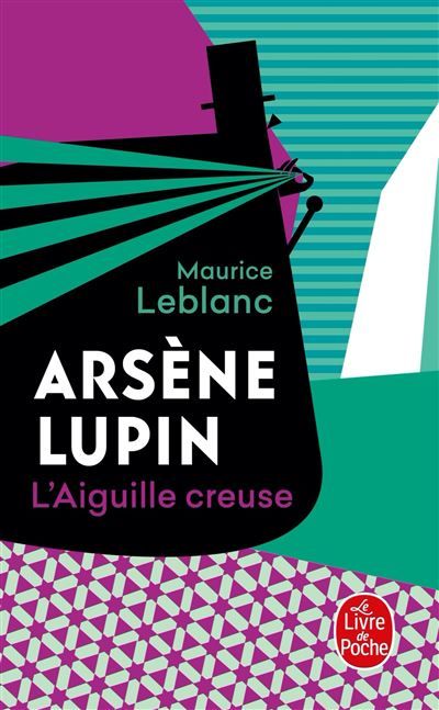 L'Aiguille creuse Arsène Lupin
