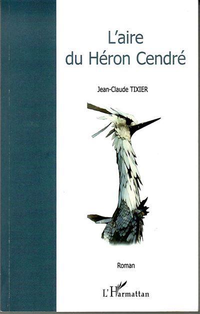 L'aire du héron cendré Roman
