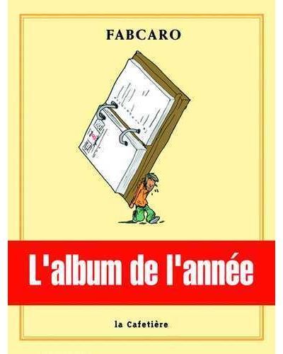 L'album de l'année -  Fabcaro - La cafetière