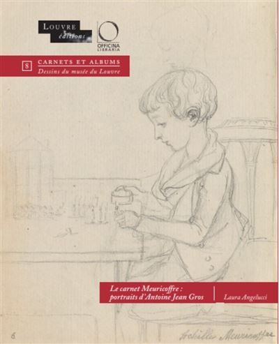 L'Album Meuricoffre Portraits d'Antoine Jean Gros, Coffret 2 Volumes