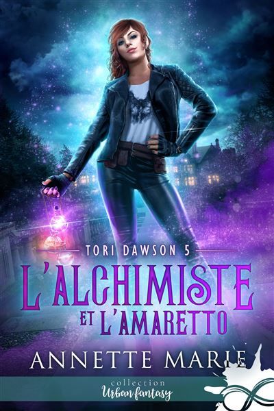 L'alchimiste et l'Amaretto Tori Dawson, T5