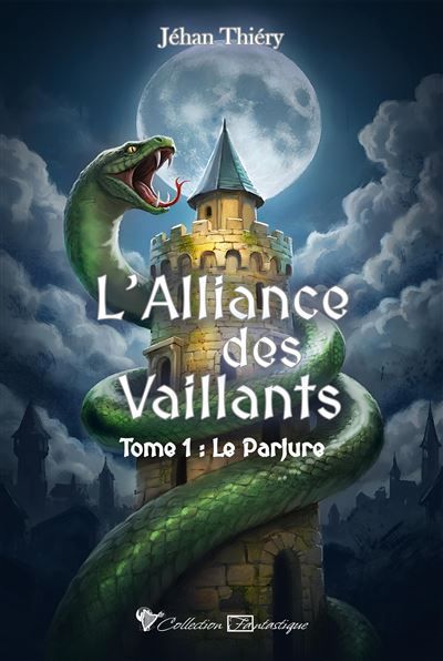 L'Alliance des Vaillants 1 - Le Parjure