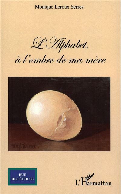 L'Alphabet À l'ombre de ma mère