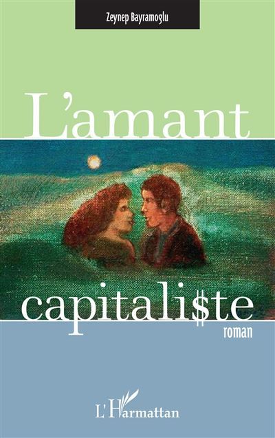 L'amant capitaliste Roman