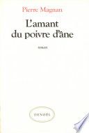 Couverture de L'amant du poivre d'âne par Pierre Magnan