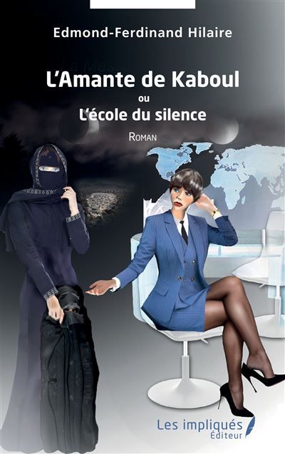L’Amante de Kaboul Ou L’ école du silence