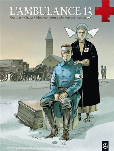 L'Ambulance 13 - cycle 1 (vol. 02/2) Au nom des hommes