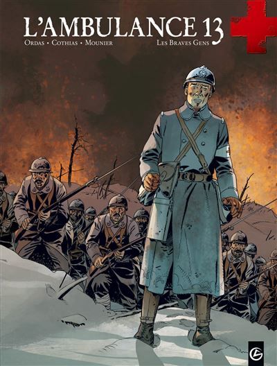 L'Ambulance 13 - cycle 2 (vol. 01/2) Les braves gens