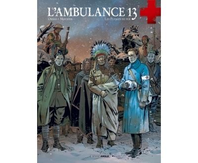 L'Ambulance 13 - cycle 3 (vol. 01/2) Les plumes de fer