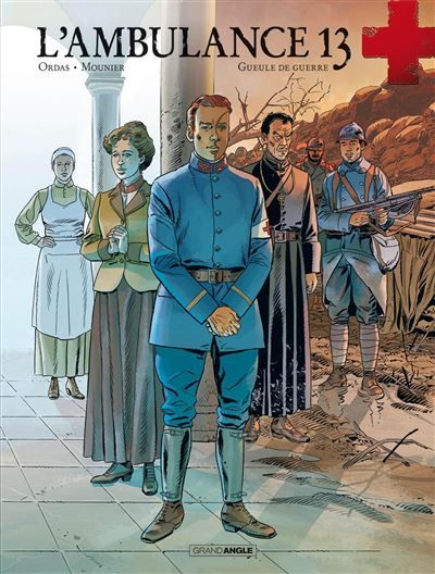 L'Ambulance 13 - cycle 3 (vol. 02/2) Gueule de guerre