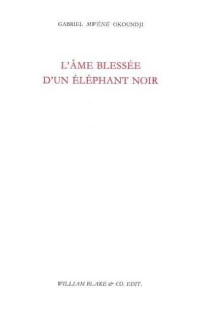 L' Âme blessée d'un éléphant noir