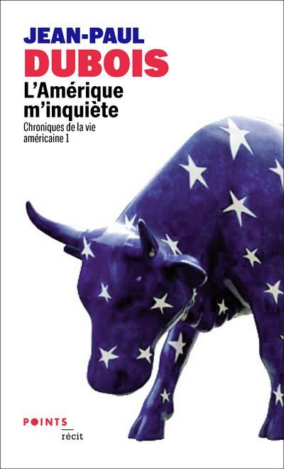 L'Amérique m'inquiète Chroniques de la vie américaine 1