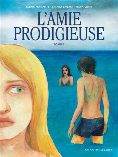 Couverture de L'Amie prodigieuse d'après Elena Ferrante T02 par Chiara Lagani