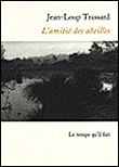 L' Amitié des abeilles Nouvelles