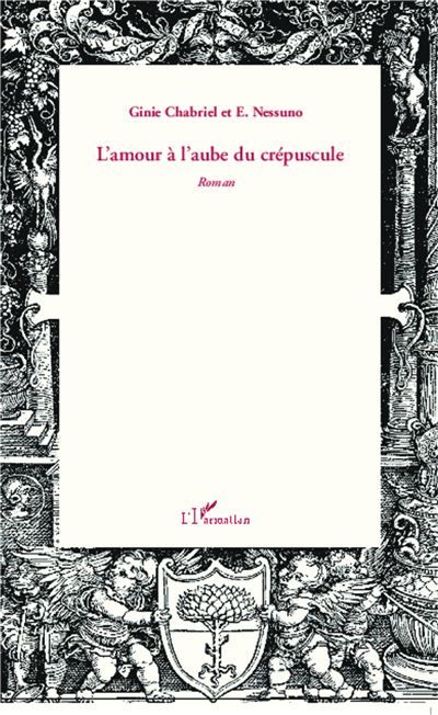L'amour à l'aube du crépuscule Roman