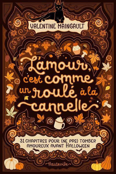 L'amour, c'est comme un roulé à la cannelle (31 chapitres pour (ne pas) tomber amoureux avant Hall (31 chapitres pour (ne pas) tomber amoureux avant Halloween)