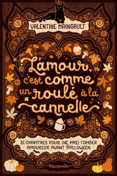 L'amour, c'est comme un roulé à la cannelle (31 chapitres pour (ne pas) tomber amoureux avant Halloween)