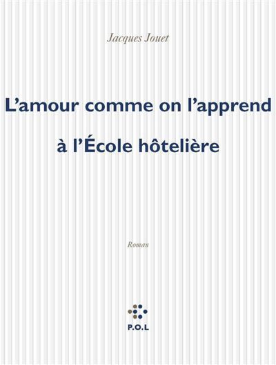L'amour comme on l'apprend à l'École hôtelière