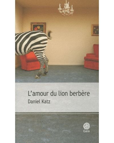 L'amour du lion berbère Et autres récits
