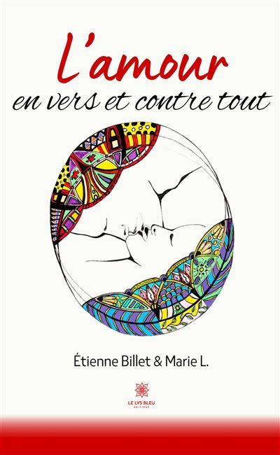 L'amour en vers et contre tout