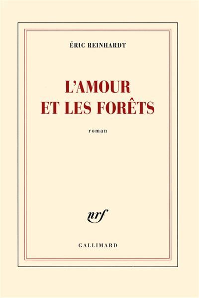 L'amour et les forêts Prix Renaudot des lycéens 2014 - PRIX France CULTURE Télérama