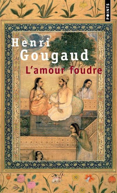 L'Amour foudre Contes de la folie d'aimer
