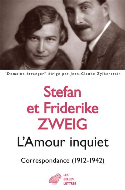 L'Amour inquiet Correspondance (1912-1942)