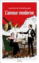 L'Amour moderne - Sélection du Prix Renaudot - Prix Cabourg du roman
