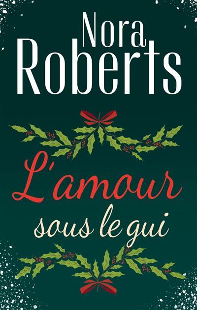 L'amour sous le gui Un Noël dans les Catskills - Les amants de l'hiver