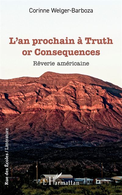 L’an prochain à Truth or Consequences Rêverie américaine