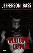 L'anatomie du mal