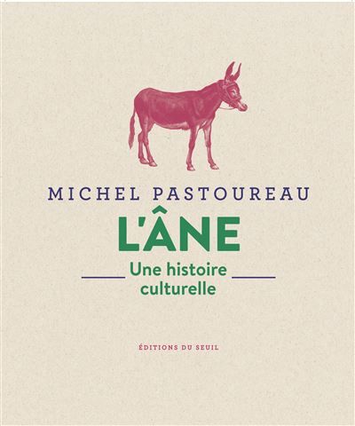 L'Âne Une histoire culturelle
