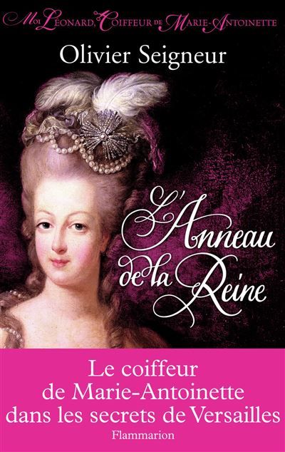 L'Anneau de la reine Moi, léonard, coiffeur de marie-antoinette