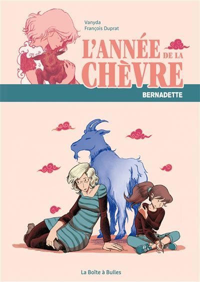 L'année de la chèvre Bernadette